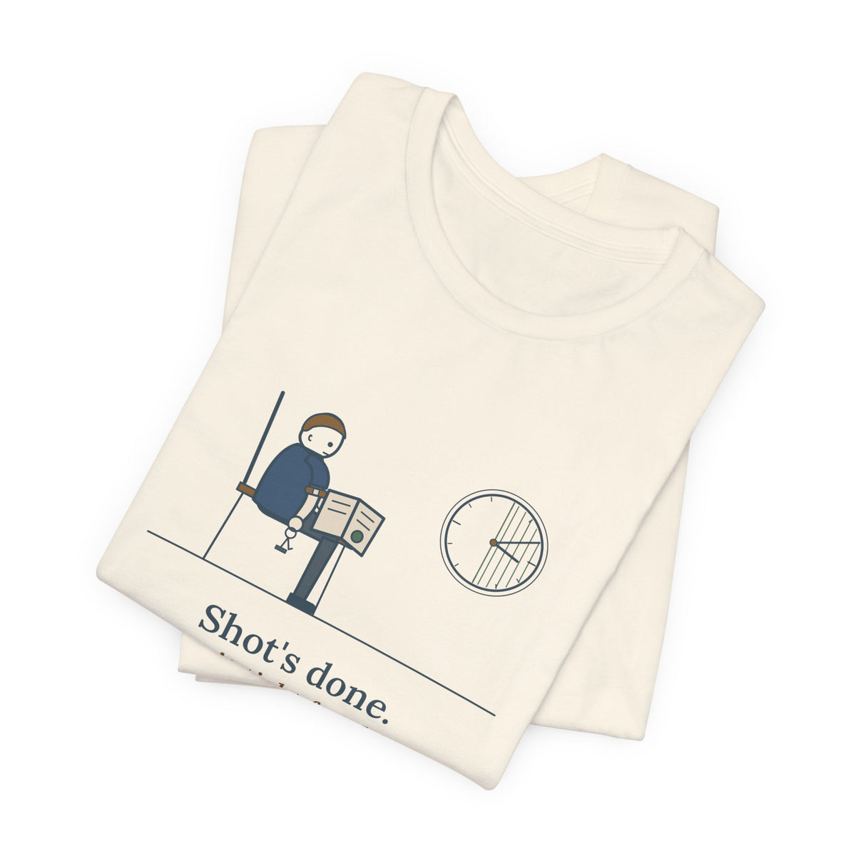 Allergy Nurse T-Shirt - Shot's Done, Now Sit Tight for Thirty Funny Clinic Tee