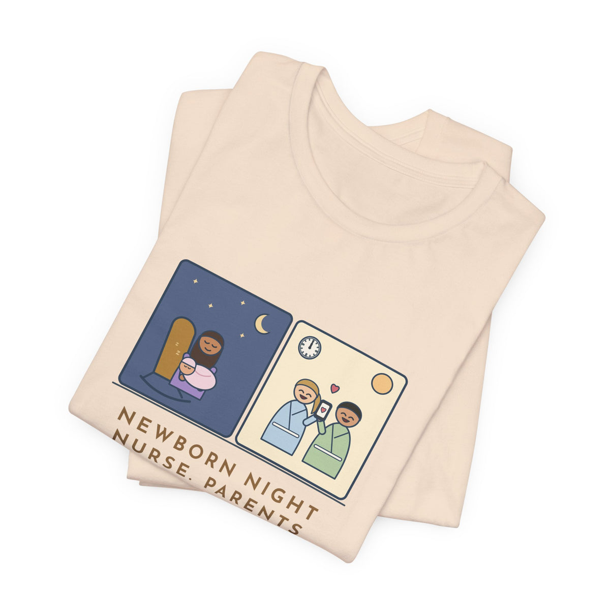 Newborn Night Nurse T-Shirt - Parents Slept Six Straight Hours, Thank-You Text at Noon