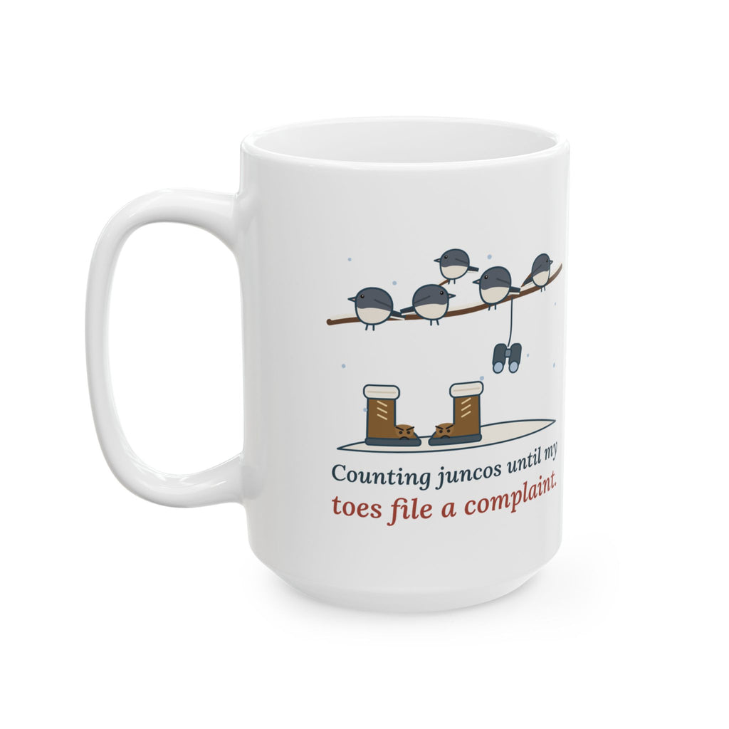 Large 15oz Birders Mug - Counting Juncos Until My Toes File a Complaint Winter Birding Mug