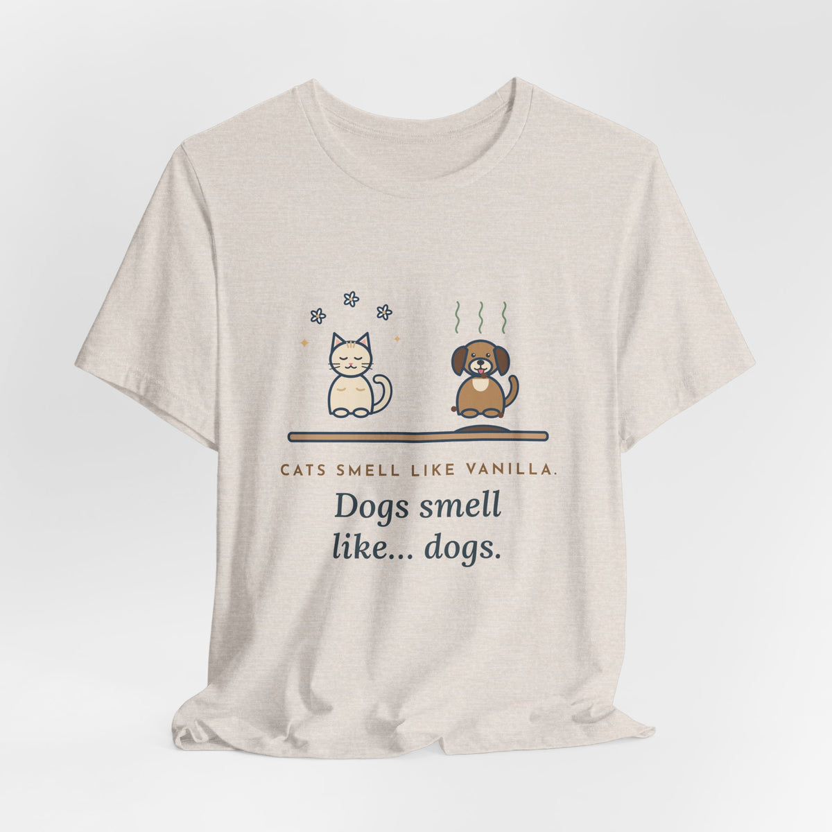Funny Pet Humor T-Shirt, Cats Smell Like Vanilla, Dogs Smell Like Dogs, Original Illustrated Shirt