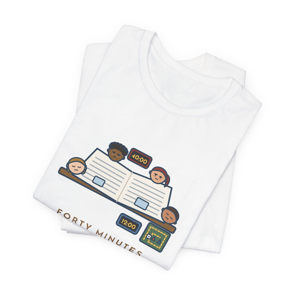 Funny Board Game T-Shirt - Forty Minutes Reading the Rules, Twelve Minutes Playing