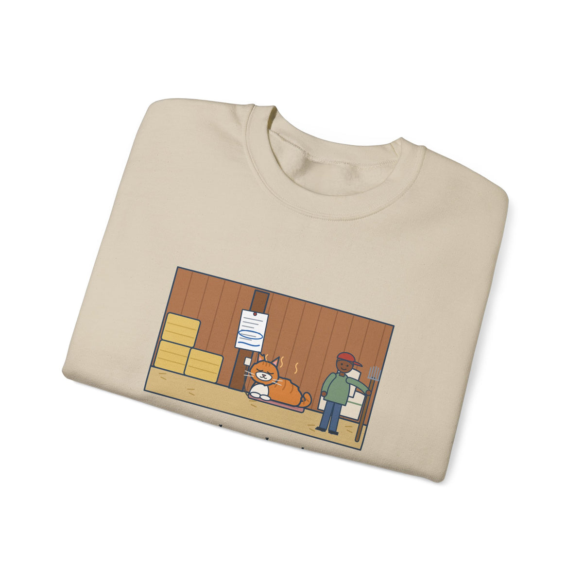 Barn Cat Sweatshirt, Showed Up in May, Now He Has a Heated Bed and His Name on the Feed Bill, Funny Barn Corner Crewneck
