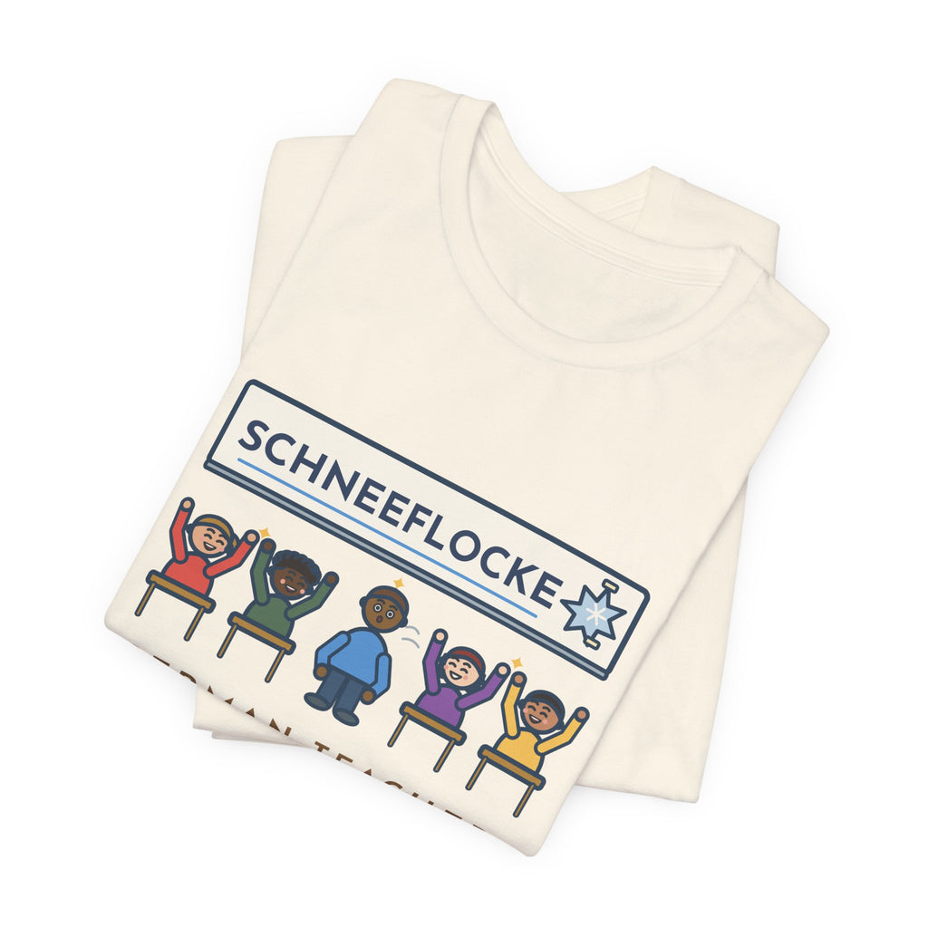 Funny German Teacher T-Shirt, Taught One Twelve-Letter Word, The Class Cheered When Somebody Finally Said It, Whiteboard Win Tee