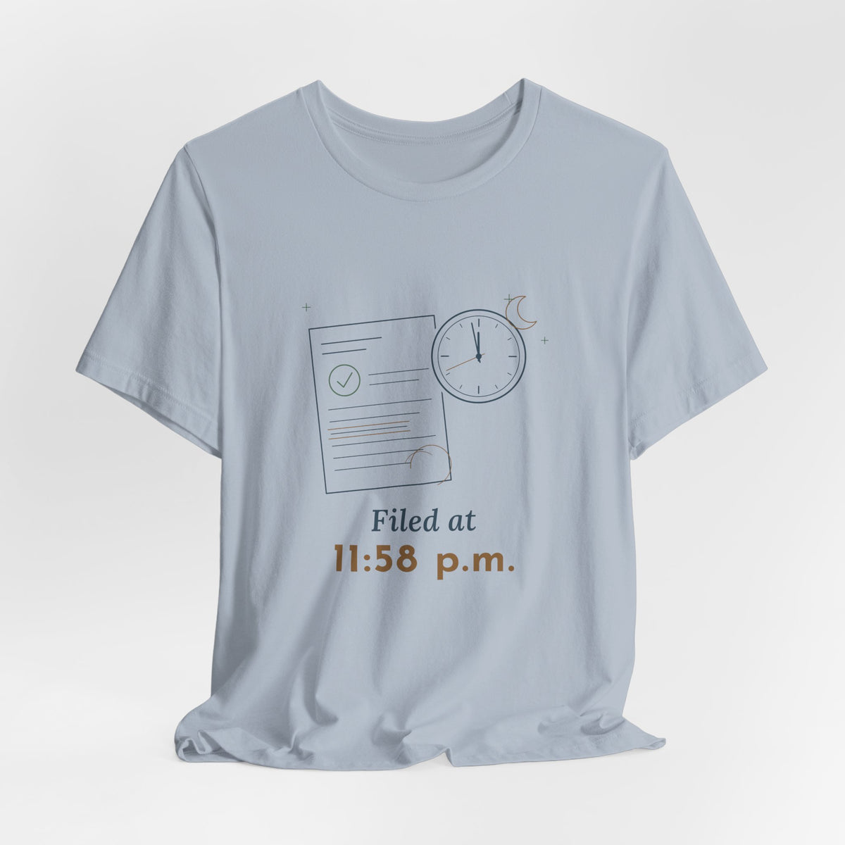 Paralegal T-Shirt - Filed at 11:58 p.m. Funny Deadline Legal Assistant Tee