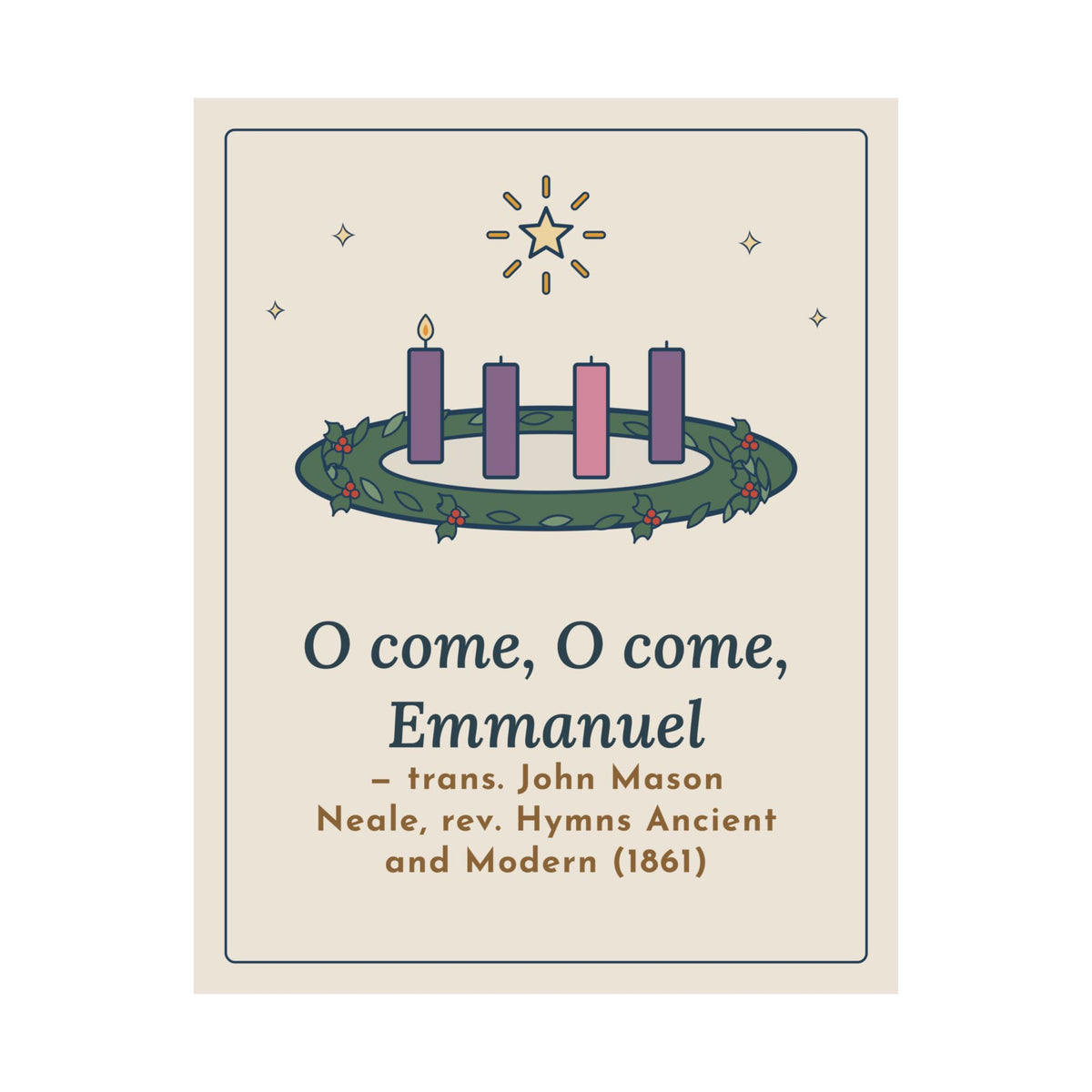 Neale Christmas Quote Poster, O Come, O Come, Emmanuel, Advent Wreath Wall Art
