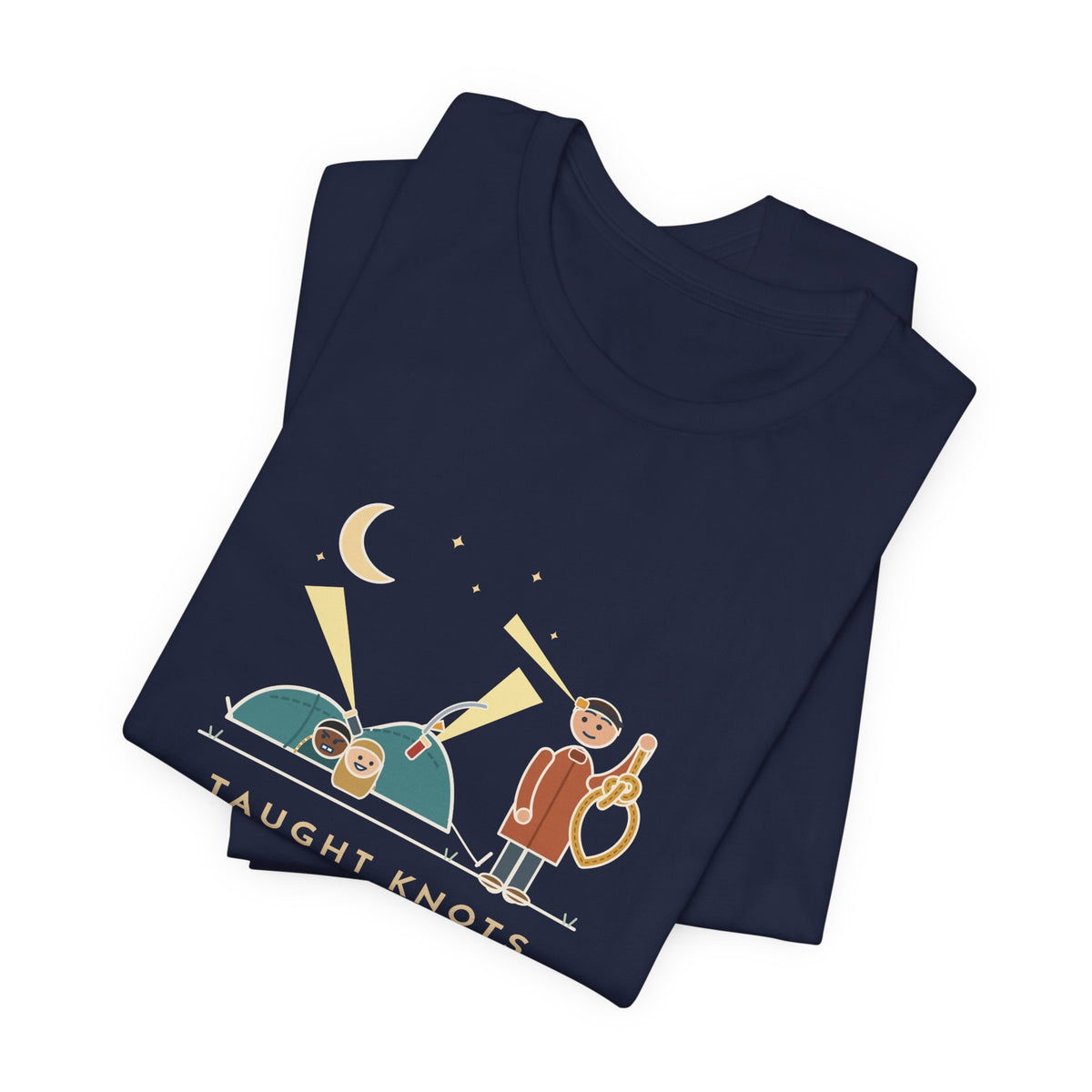 Outdoor Education Teacher T-Shirt - Taught Knots for an Hour, the Tent Fell at Midnight Funny Tee