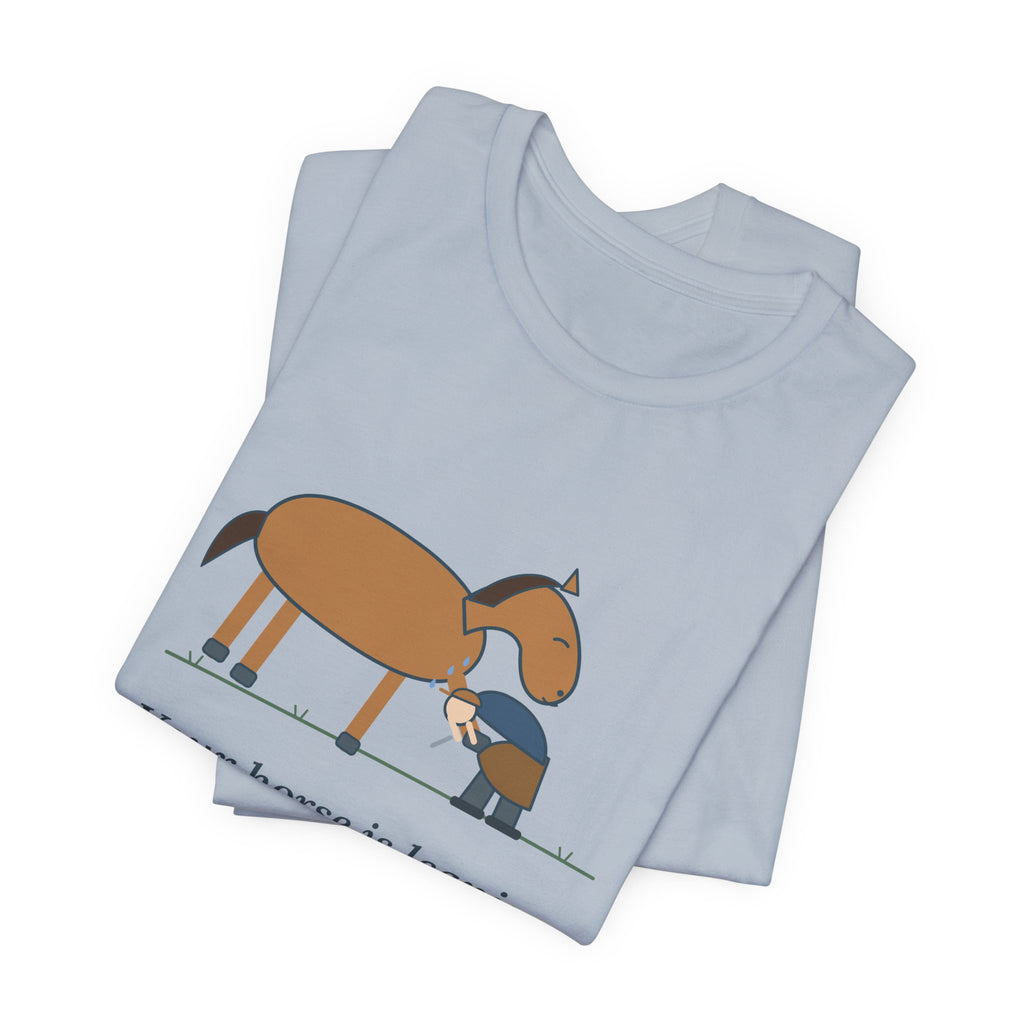 Farrier T-Shirt - Your Horse Is Leaning on Me Again. Funny Horseshoer Tee