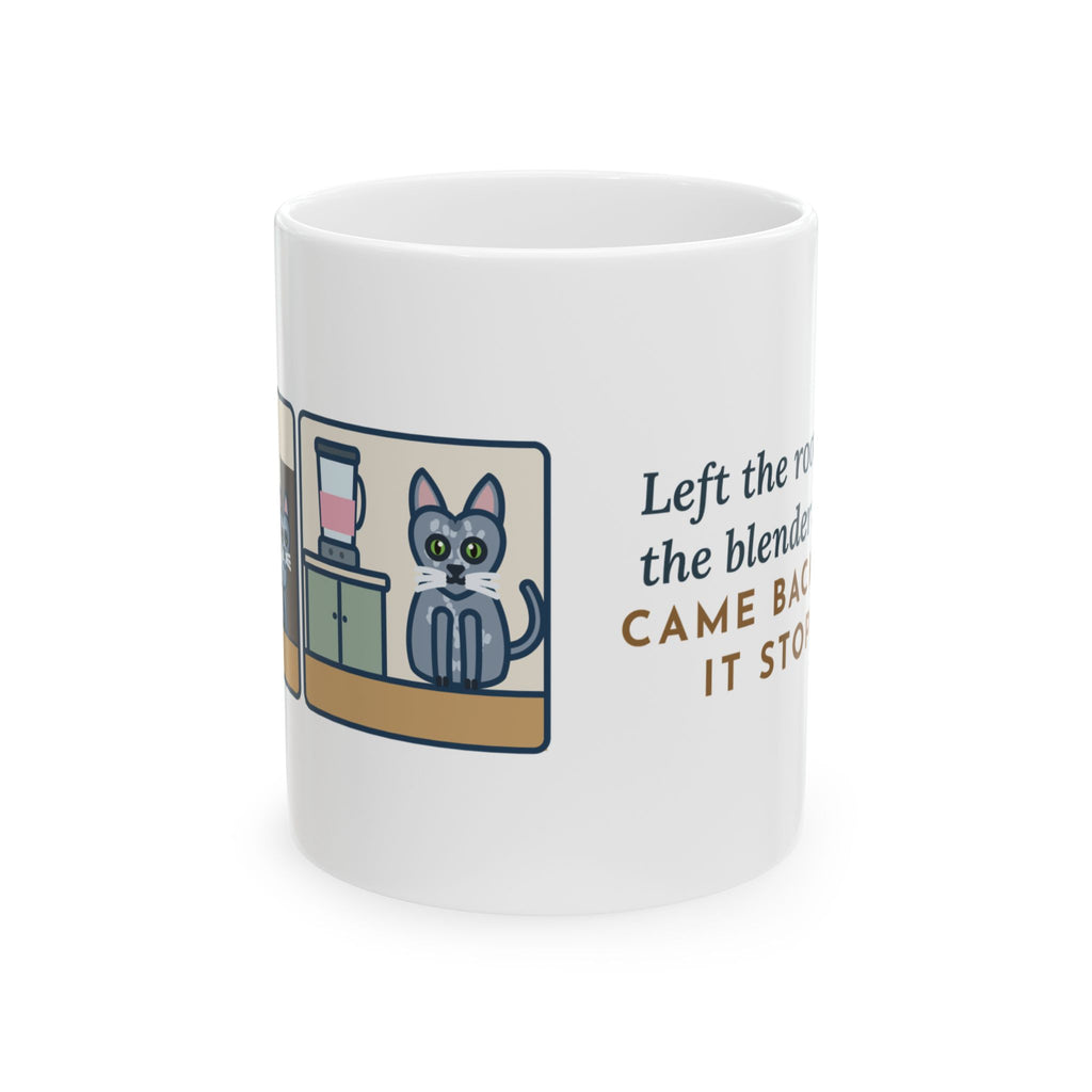 Korat Cat Mug - Left the Room When the Blender Started. Came Back When It Stopped. 11oz Mug