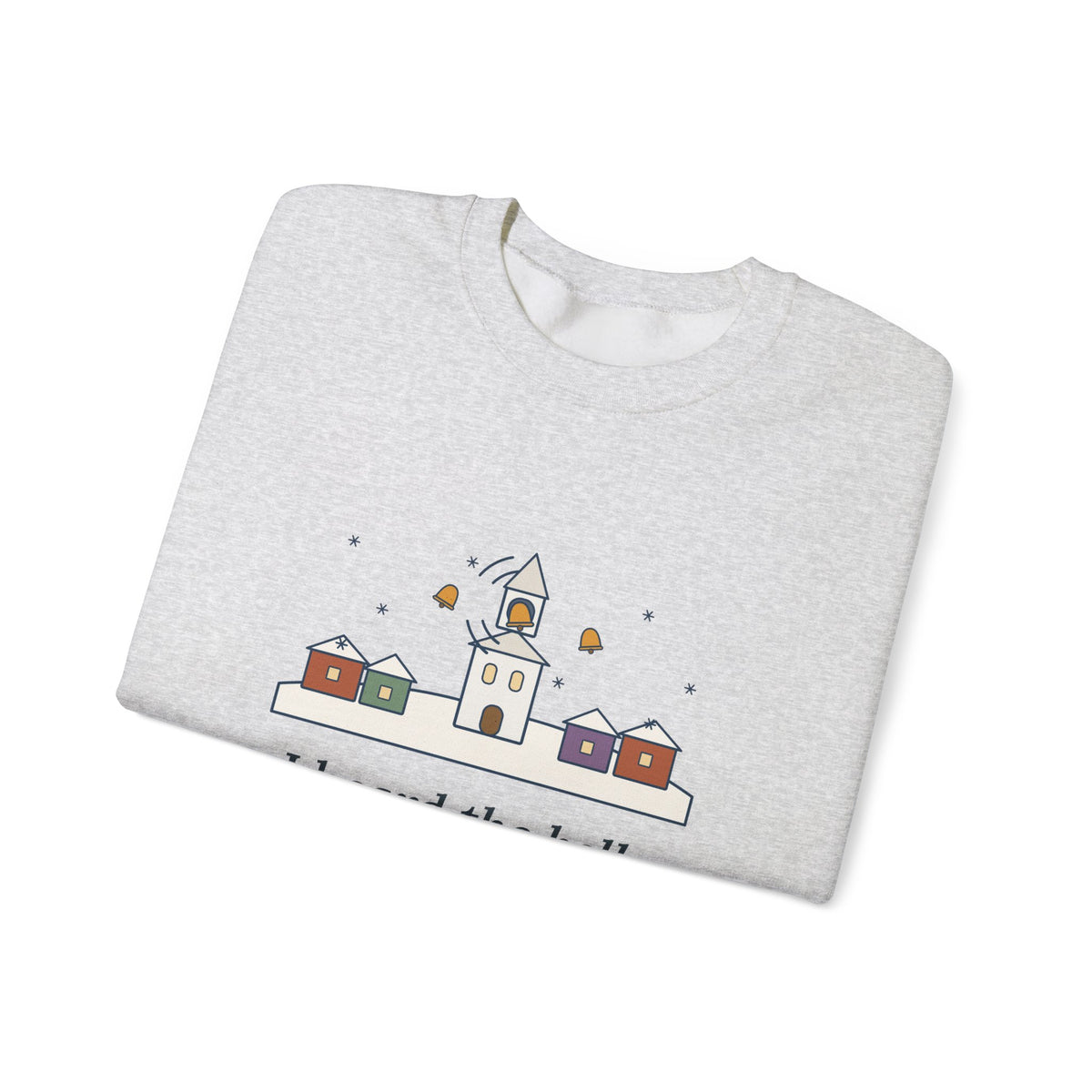 I Heard the Bells on Christmas Day Sweatshirt, Christmas Longfellow Quote Crewneck with Village Bell Tower