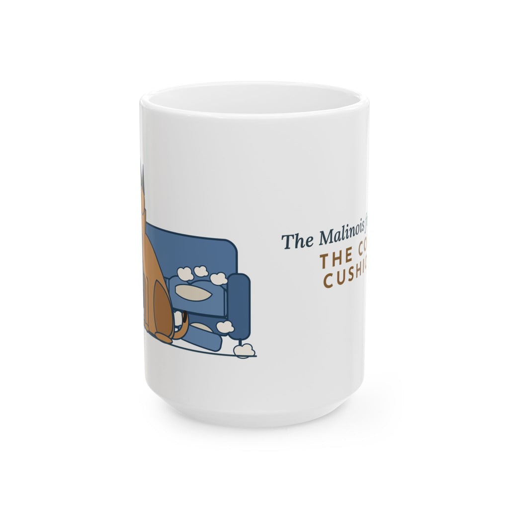 Large Belgian Malinois Mug 15oz - The Malinois Found a Job, Couch Cushions Dog Lover Coffee Mug