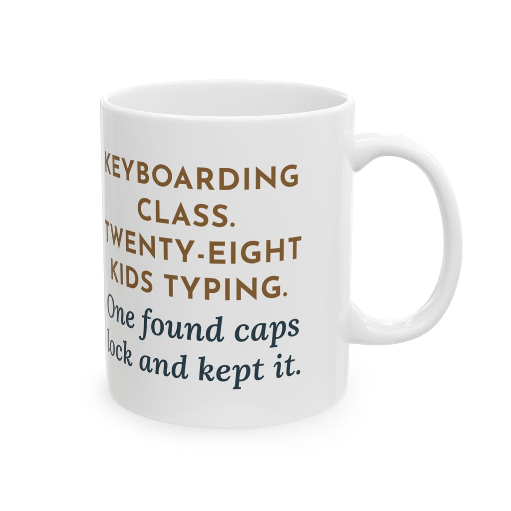 Keyboarding Teacher Coffee Mug - Caps Lock Found and Kept