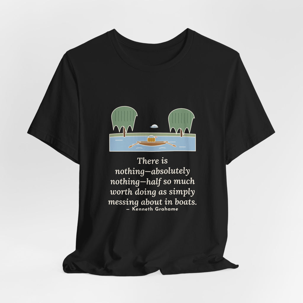 Grahame Quote T-Shirt, Simply Messing About in Boats, Boating River Rowboat Tee
