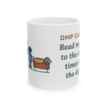Doctor of Nursing Practice Mug, Read My Capstone Poster to the Dog Four Times Before the Defense, Funny Coffee Mug 11oz