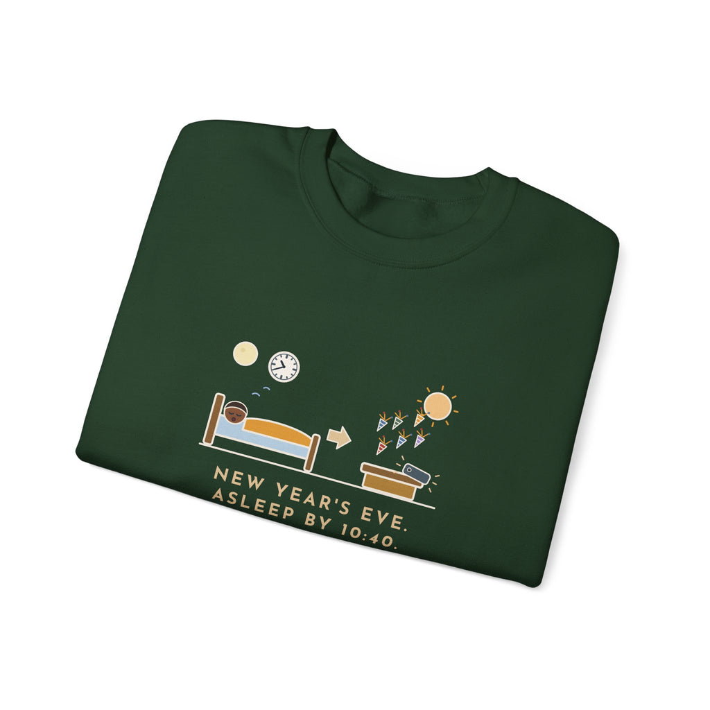 Funny New Year's Eve Crewneck Sweatshirt - Slept Through It, Forty Texts by Morning