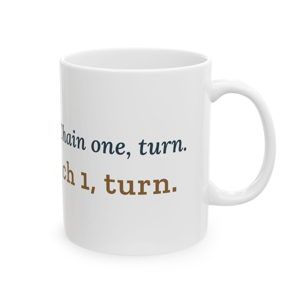 Crochet Coffee Mug - Chain One, Turn. Crocheter Gift Mug