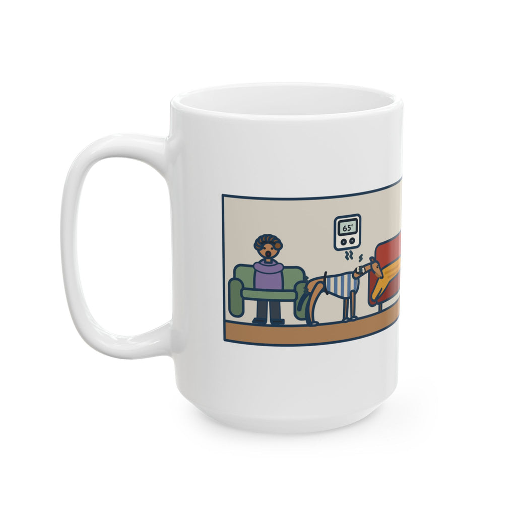 At Sixty-Five Degrees, Wore a Sweater and Asked for the Blanket 15oz Mug, Large Funny Italian Greyhound Coffee Mug