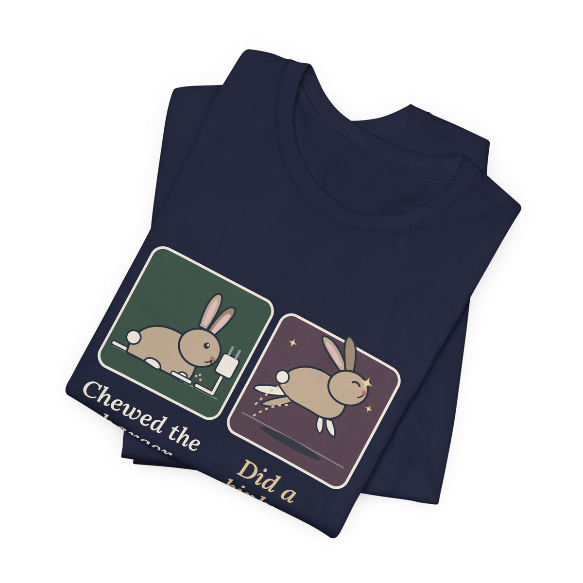 Pet Rabbits T-Shirt - Chewed the Charger. Did a Binky. Funny Bunny Owner Tee