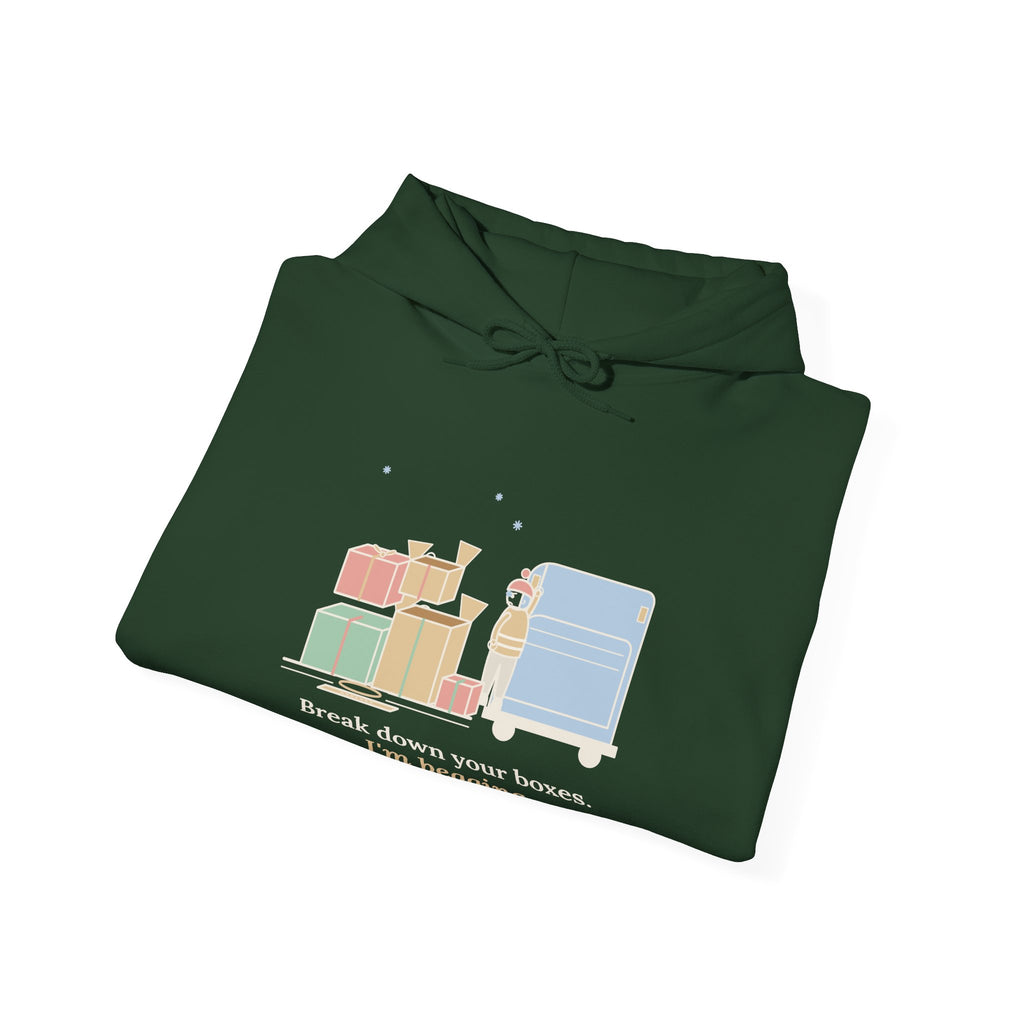 Sanitation Worker Hoodie - Break Down Your Boxes. I'm Begging. Trash Crew Hooded Sweatshirt
