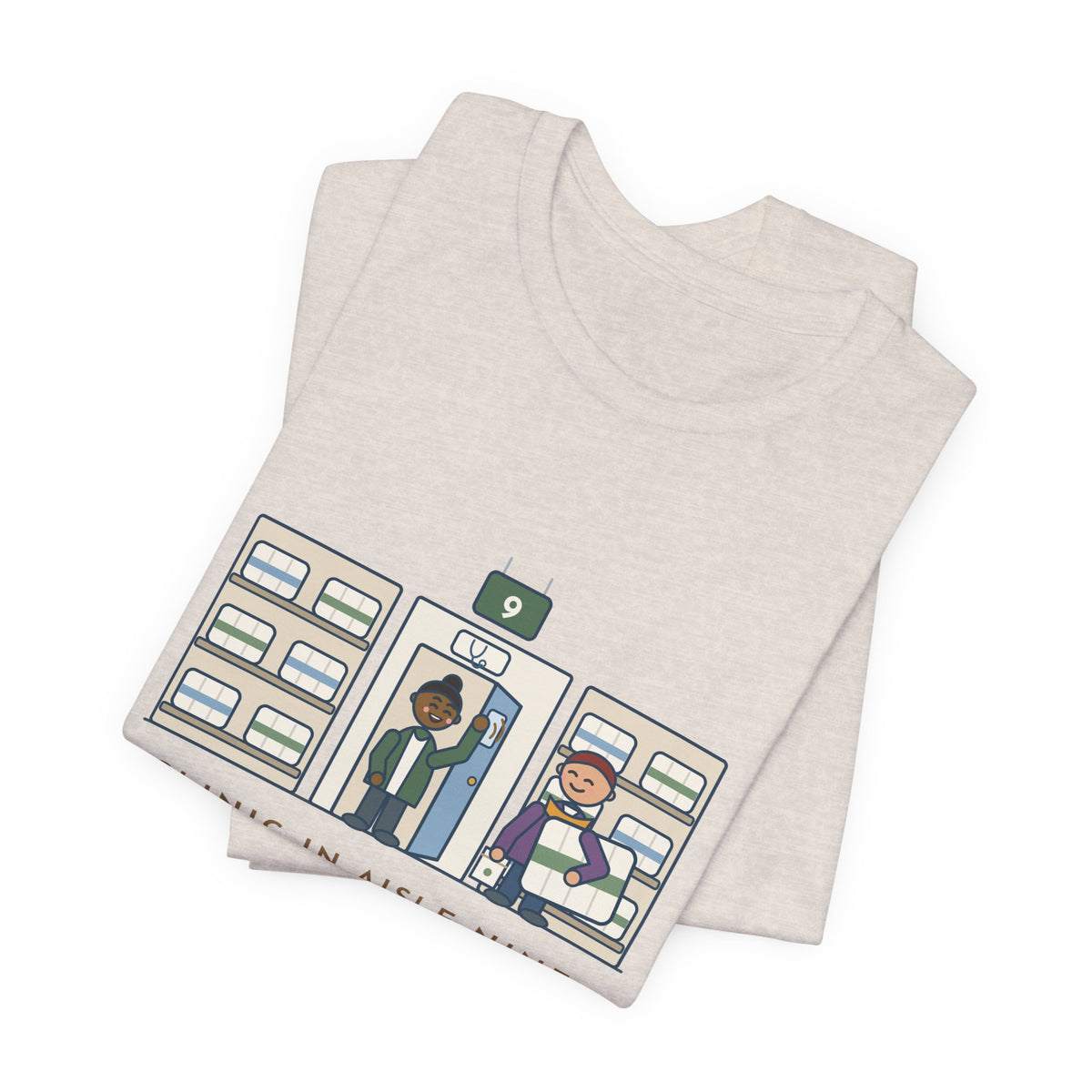 Retail Clinic Nurse T-Shirt - Clinic in Aisle Nine. Strep Test, Then Paper Towels.