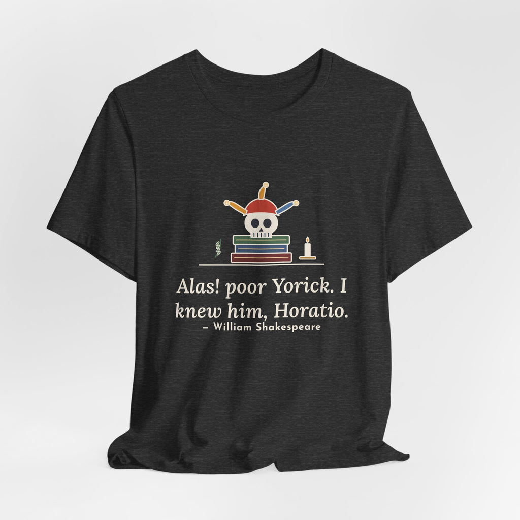 Shakespeare Quote T-Shirt, Alas, Poor Yorick, Gothic Jester Skull Tee