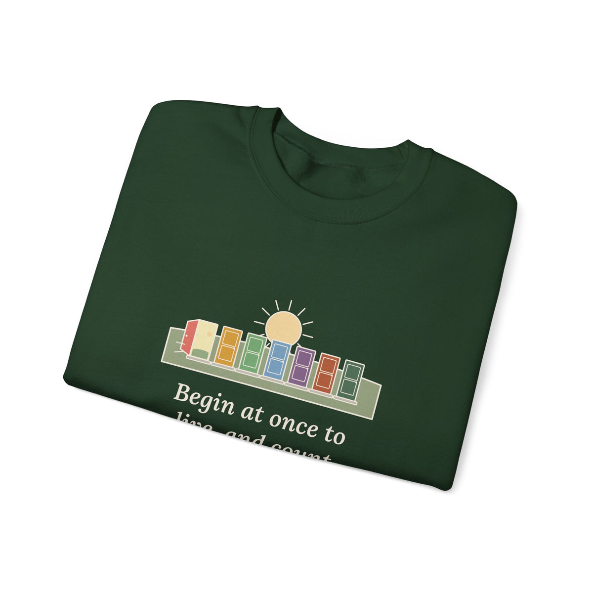 Count Each Separate Day as a Separate Life Sweatshirt, Stoic Seneca Quote Crewneck with Seven Doors