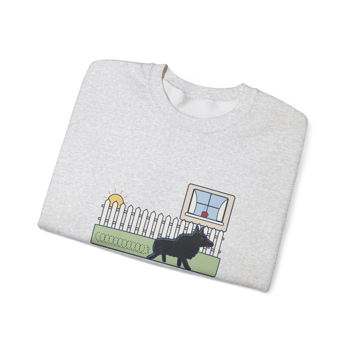 Schipperke Crewneck Sweatshirt - Patrolled the Fence Line Eleven Times Before Breakfast