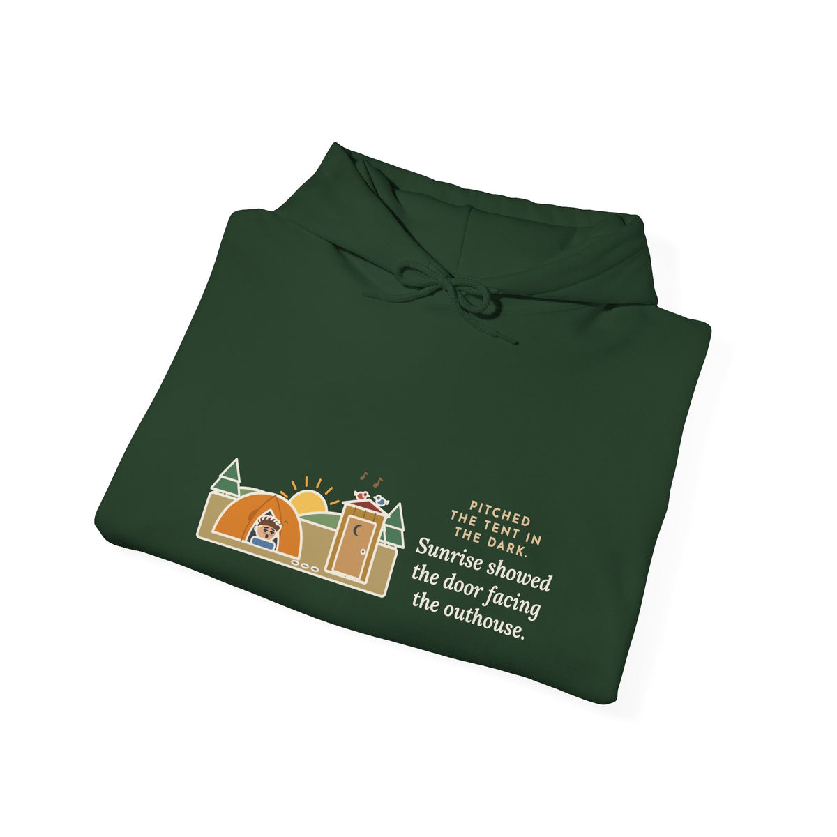 Funny Camping Hoodie, Pitched the Tent in the Dark, Outhouse View Humor