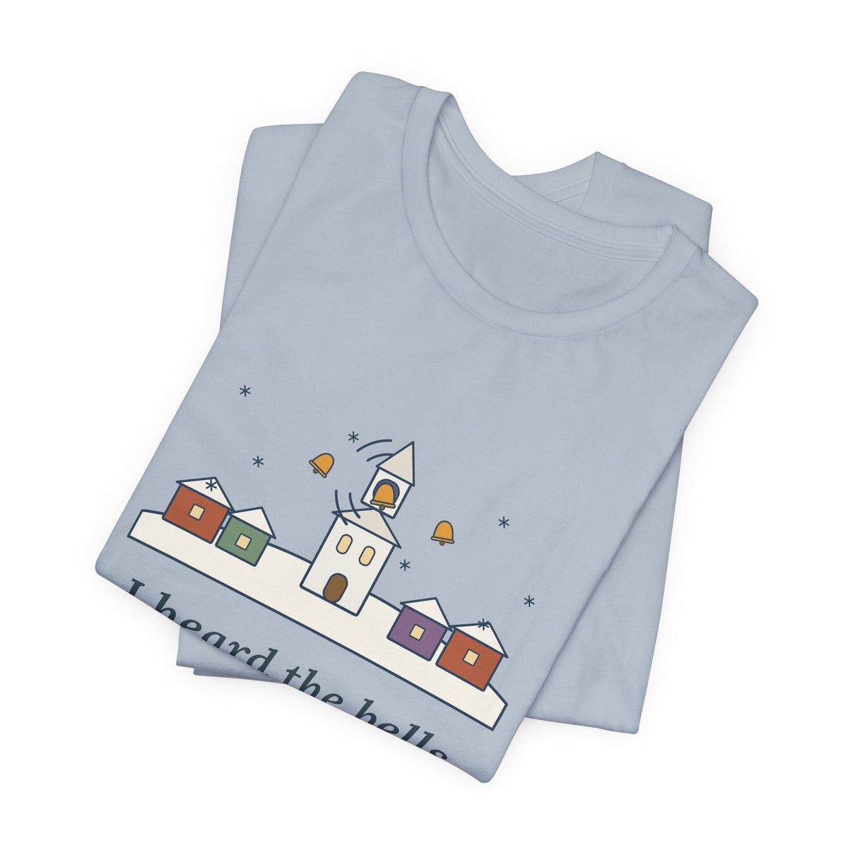 Longfellow Quote T-Shirt, I Heard the Bells on Christmas Day, Christmas Village Bell Tower Tee