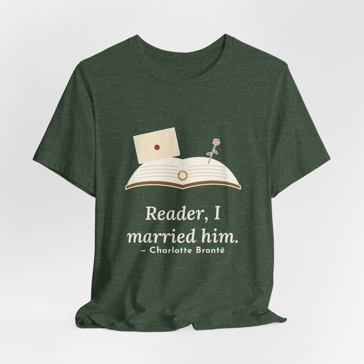 Brontë Quote T-Shirt, Reader, I Married Him, Wedding Letter and Ring Tee