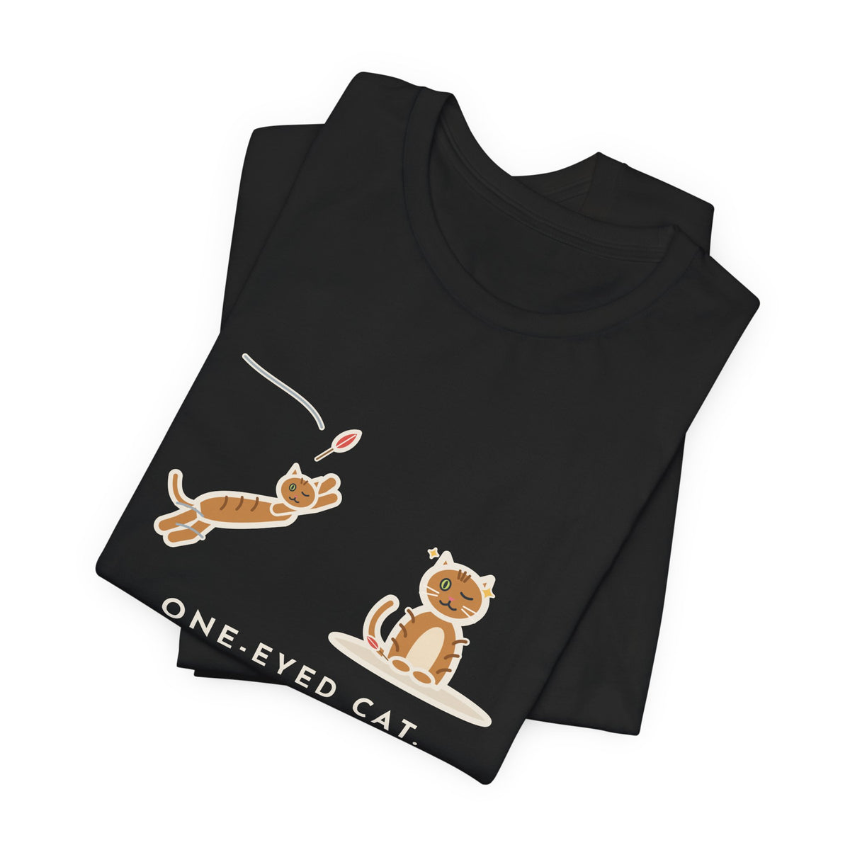 Funny One-Eyed Cat T-Shirt, Catches Every Toy I Throw and Winks Like It Was Easy, Leap and Wink Tee