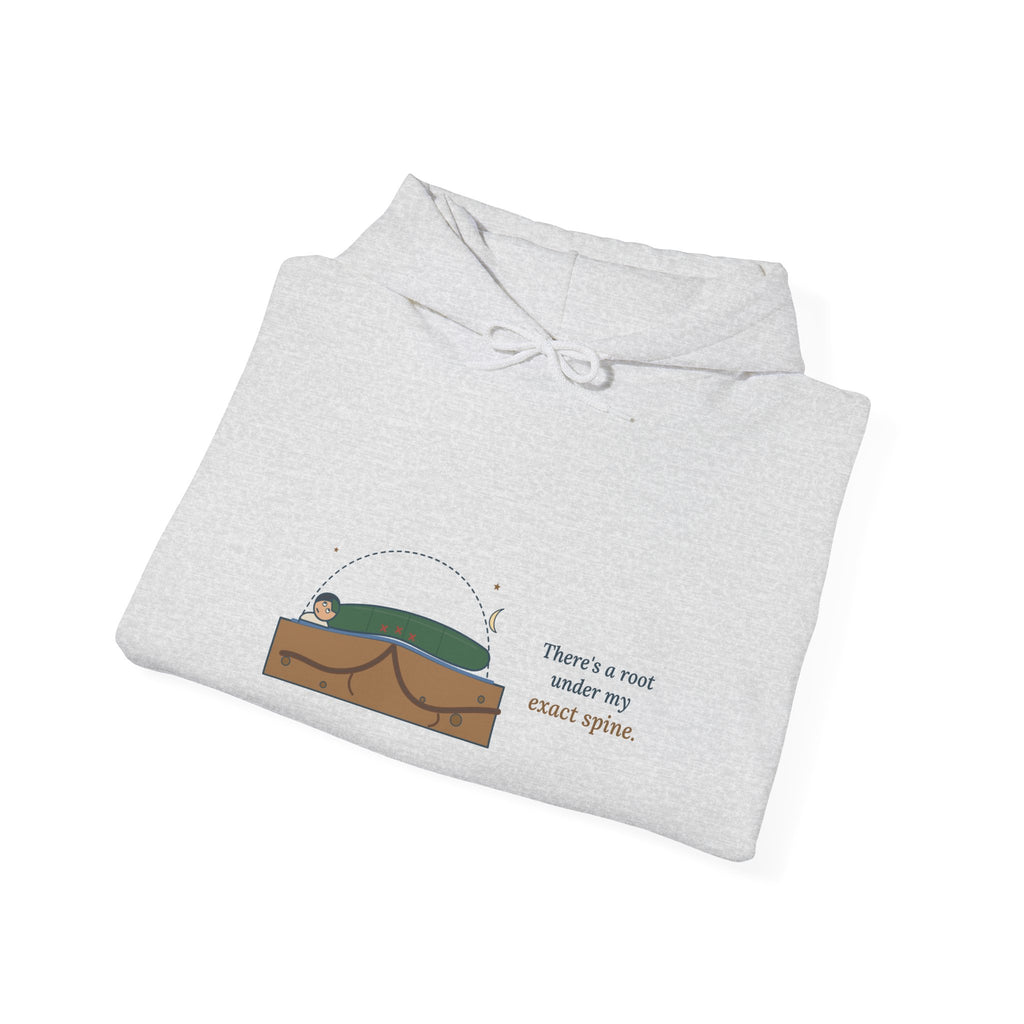 Tent Camping Hoodie - There's a Root Under My Exact Spine. Camper Hooded Sweatshirt