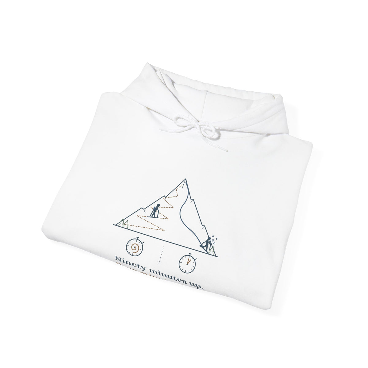 Ski Touring Hoodie - Ninety Minutes Up, Four Minutes Down Backcountry Skier Hooded Sweatshirt