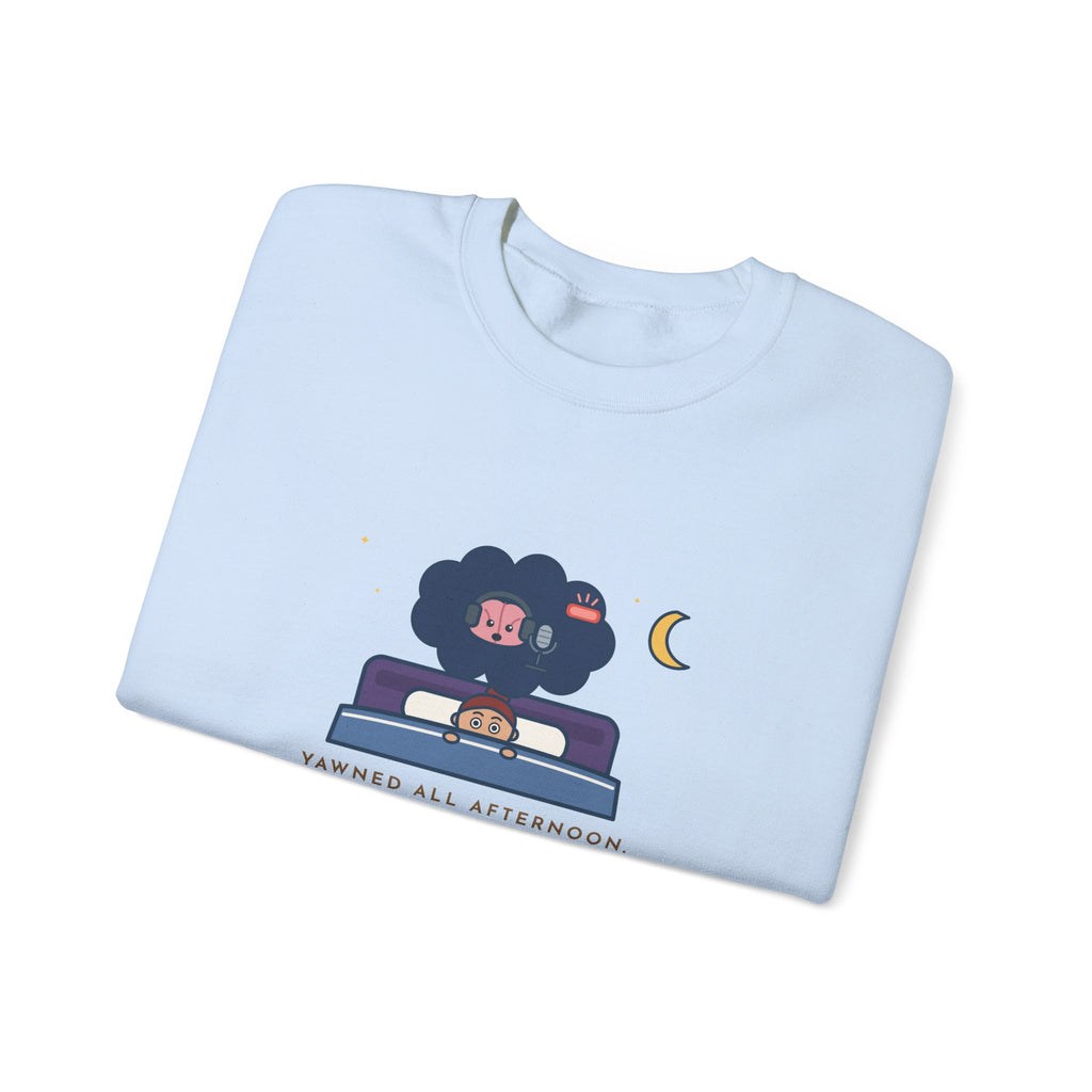 Funny Night Owl Crewneck Sweatshirt - My Brain Starts a Podcast at Bedtime