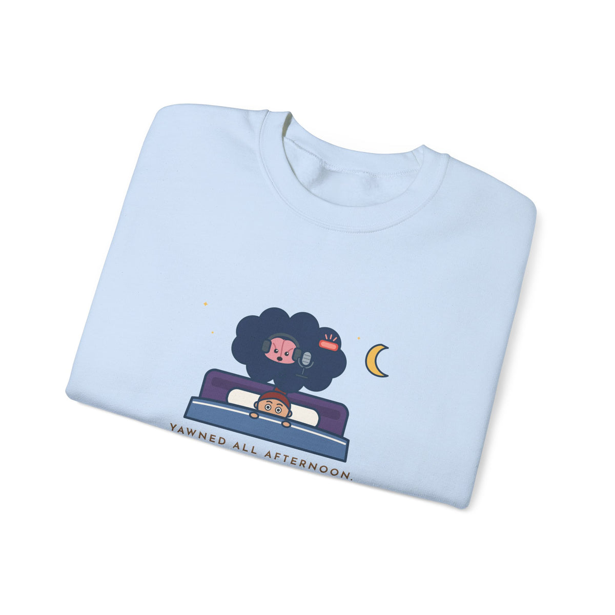 Funny Night Owl Crewneck Sweatshirt - My Brain Starts a Podcast at Bedtime