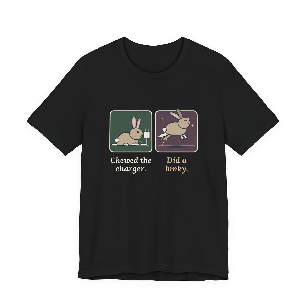 Pet Rabbits T-Shirt - Chewed the Charger. Did a Binky. Funny Bunny Owner Tee