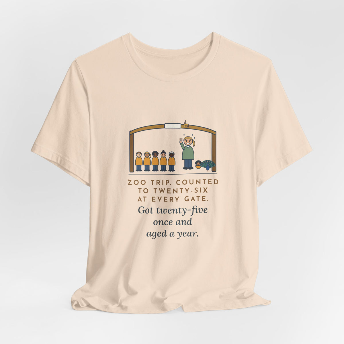 Field Trip Teacher T-Shirt - Zoo Trip, Counted to Twenty-Six at Every Gate