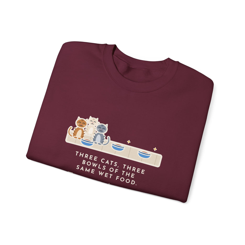 Three Cats Sweatshirt, Three Bowls of the Same Food, Every Cat Wants the One on the Left, Funny Kitchen Floor Crewneck