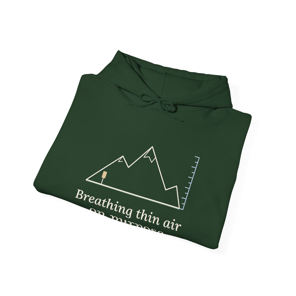 Colorado Hiking Hoodie - Breathing Thin Air on Purpose Mountain Hooded Sweatshirt