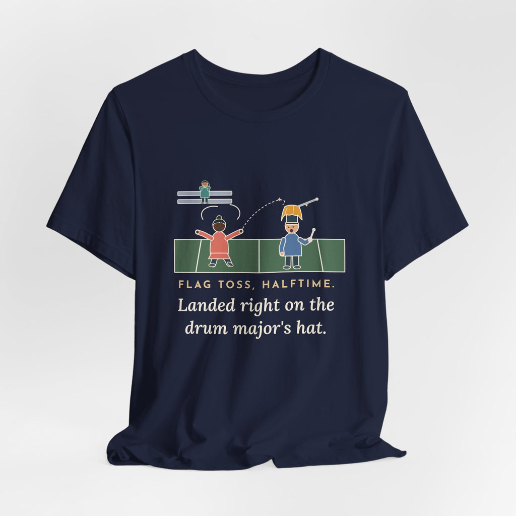 Color Guard Coach T-Shirt - Flag Toss at Halftime Landed on the Drum Major's Hat