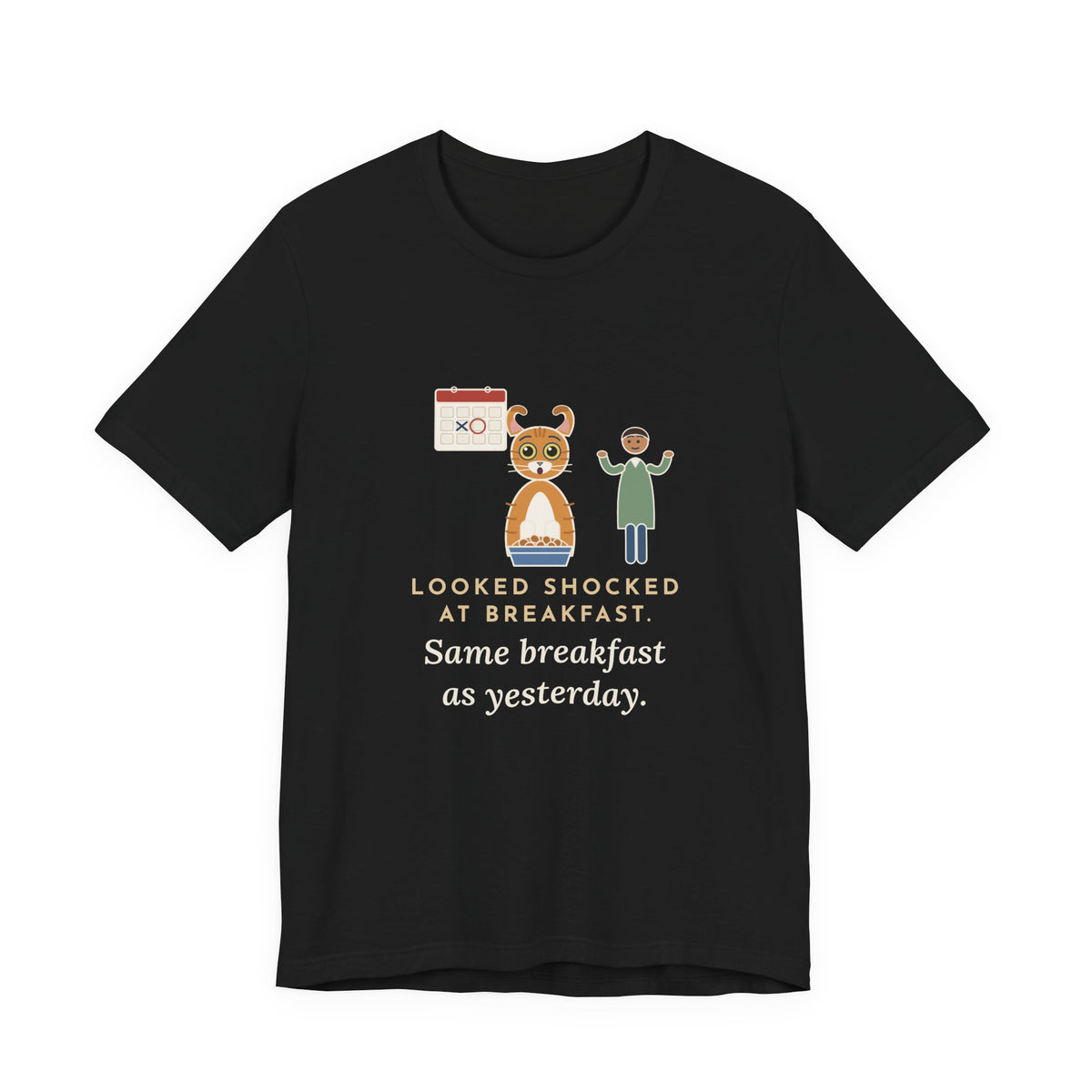 American Curl Cat T-Shirt - Looked Shocked at Breakfast, Same Breakfast as Yesterday Funny Cat Tee