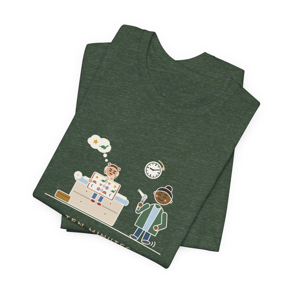 Pediatric Office Nurse T-Shirt - Ten Minutes Choosing a Sticker. Two Seconds for the Ear Check.