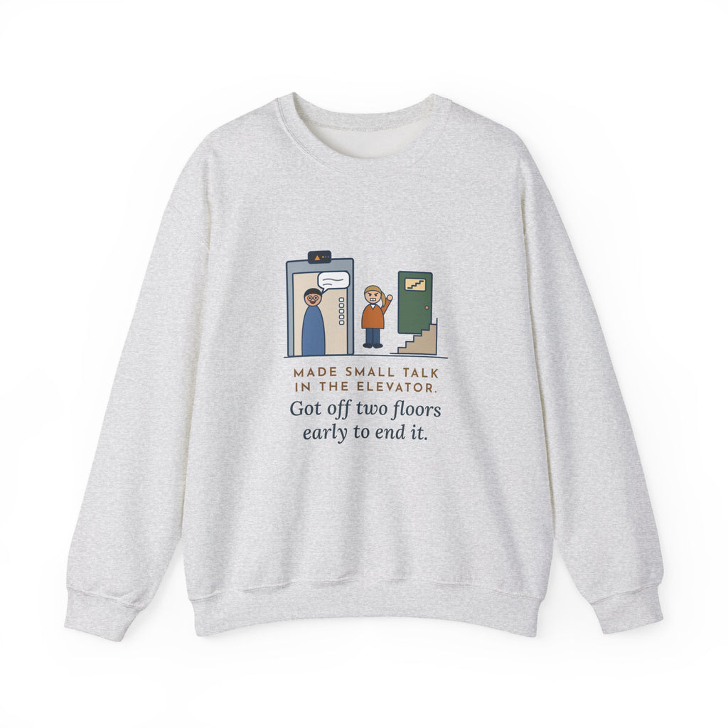 Funny Introvert Crewneck Sweatshirt - Escaped Elevator Small Talk Two Floors Early