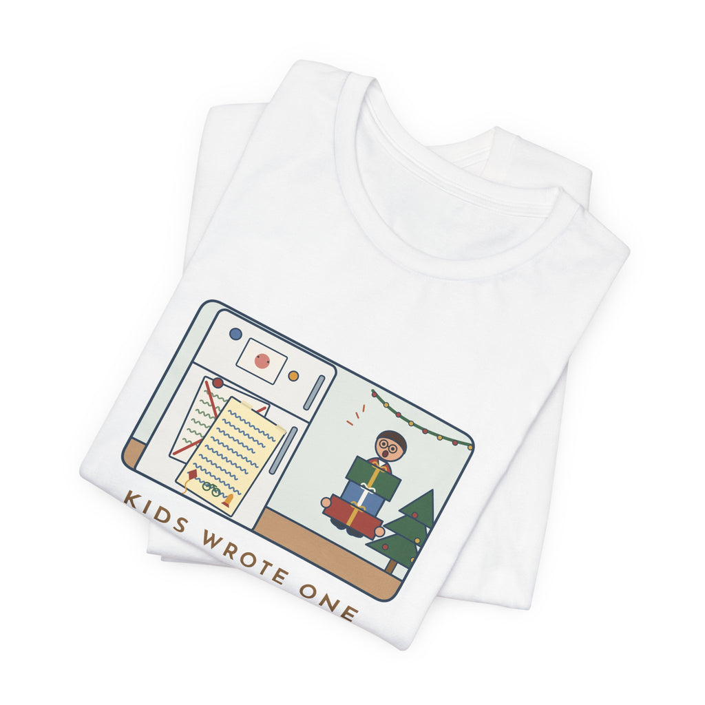 Funny Christmas List T-Shirt, Kids Wrote One in November, Rewrote It on December 23, Fridge Door Tee