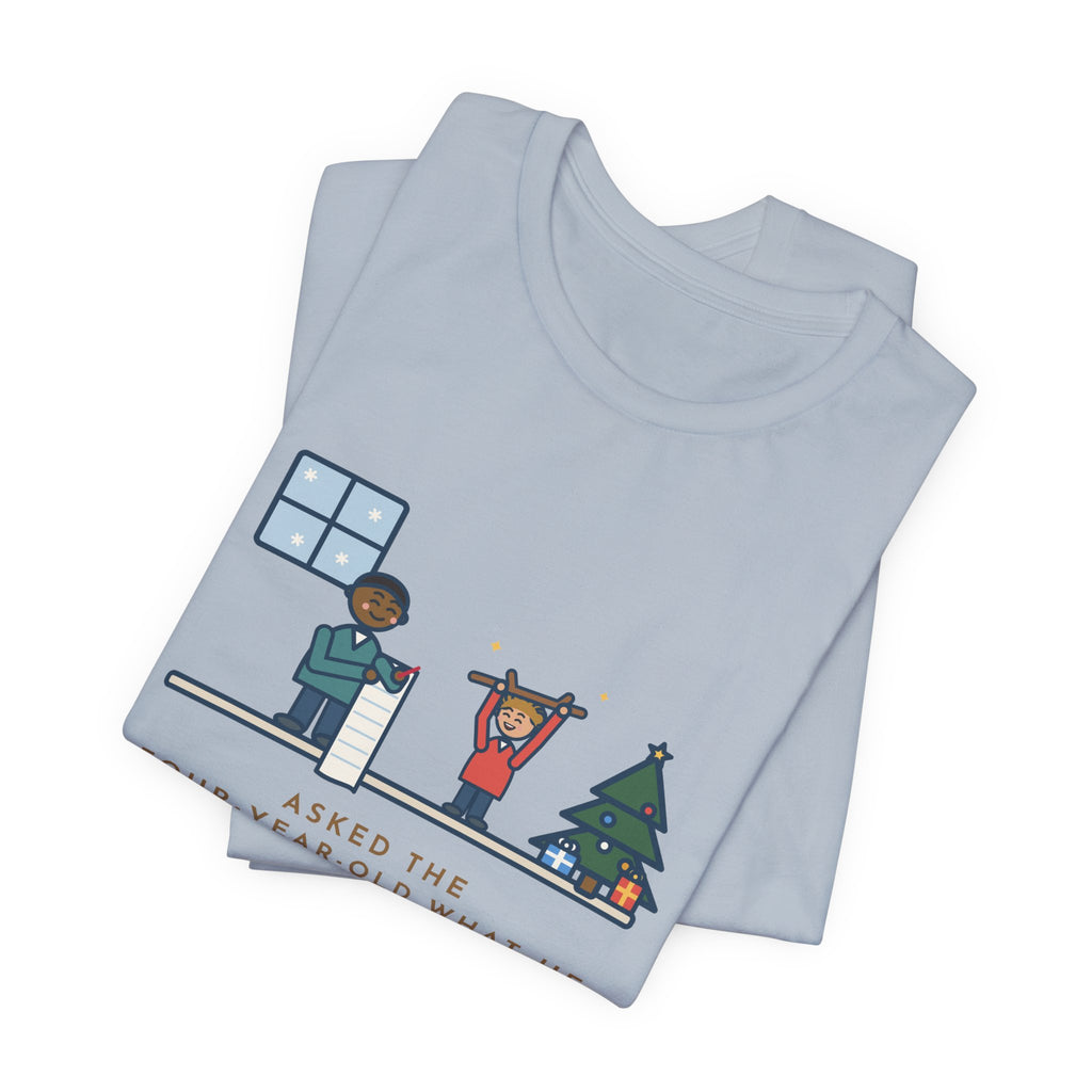 Funny Christmas Wish T-Shirt, Asked the Four-Year-Old What He Wanted, He Said a Stick, Living Room Wish Tee