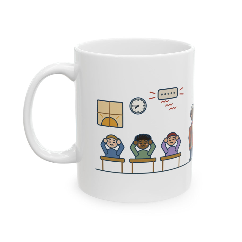 Homeroom Teacher Coffee Mug - The Announcements Mic Squealed Again