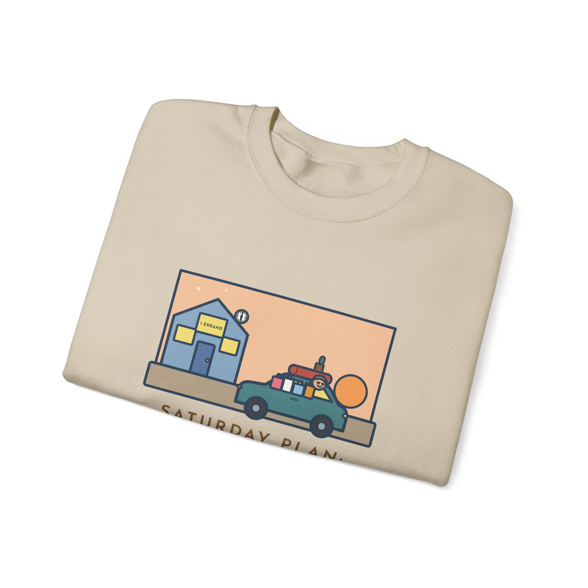Saturday Errand Sweatshirt, The Plan Was One, Got Home at Six, Funny Driveway at Dusk Crewneck
