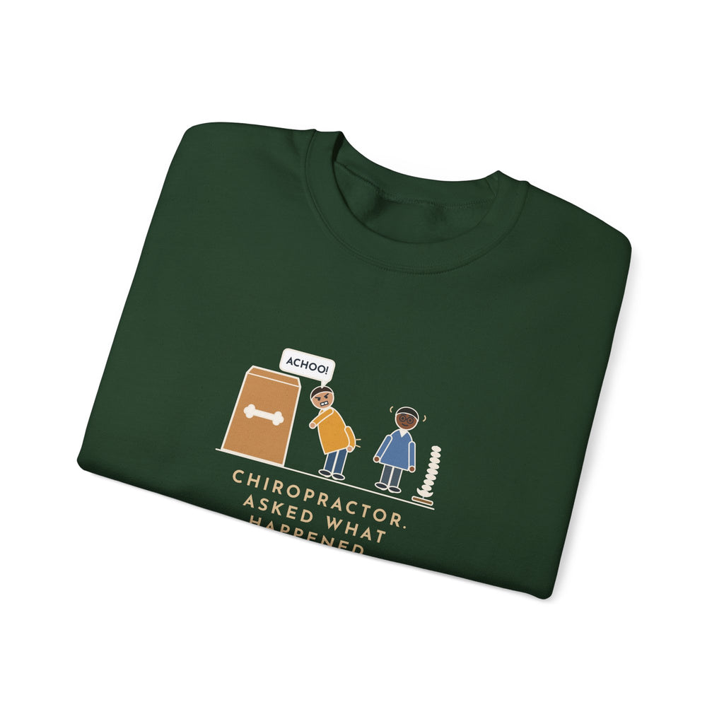 Chiropractor Sweatshirt, Asked What Happened, I Sneezed While Picking Up the Dog Food, Funny Office Visit Crewneck