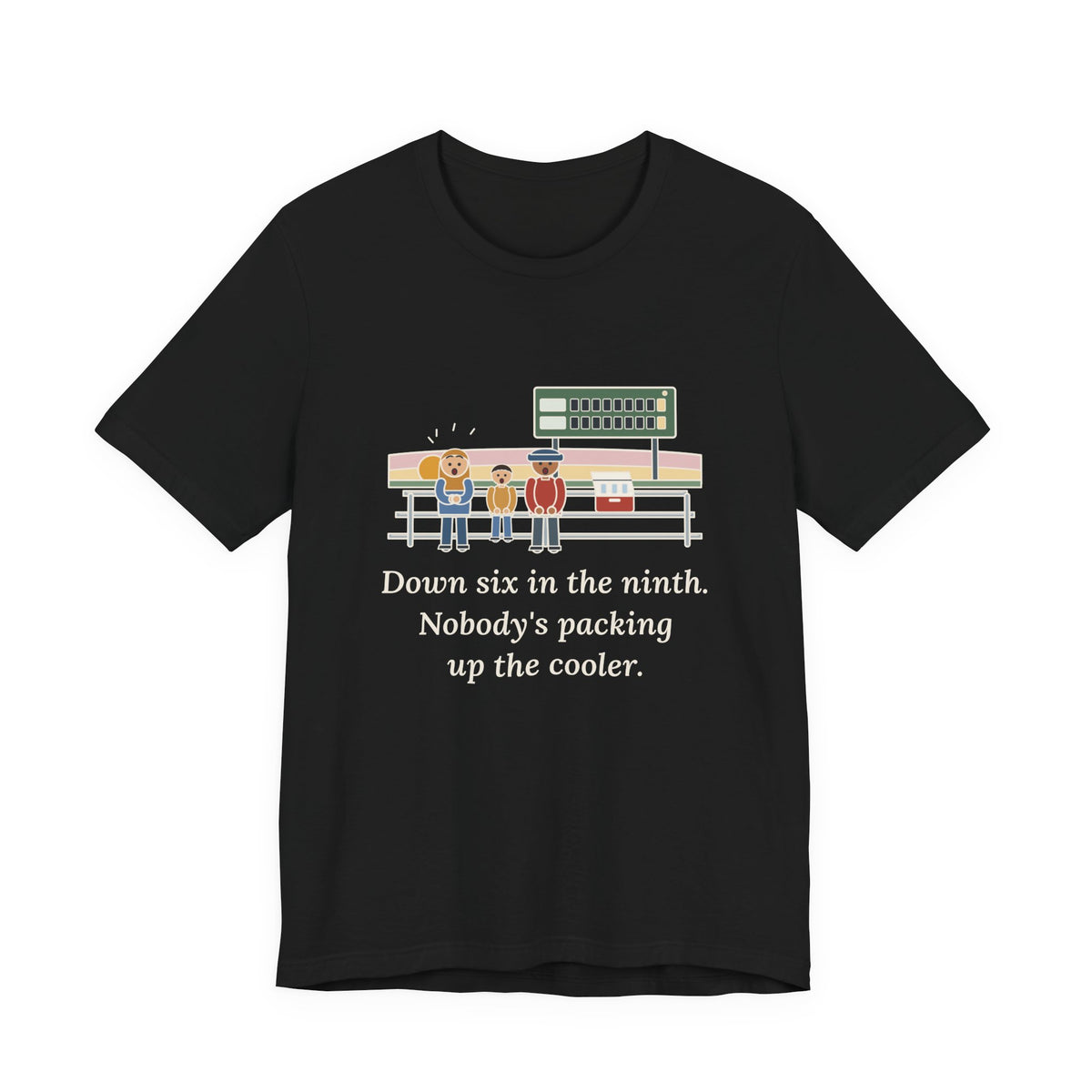 Down Six in the Ninth T-Shirt, Baseball Quote Tee with Bleacher Family