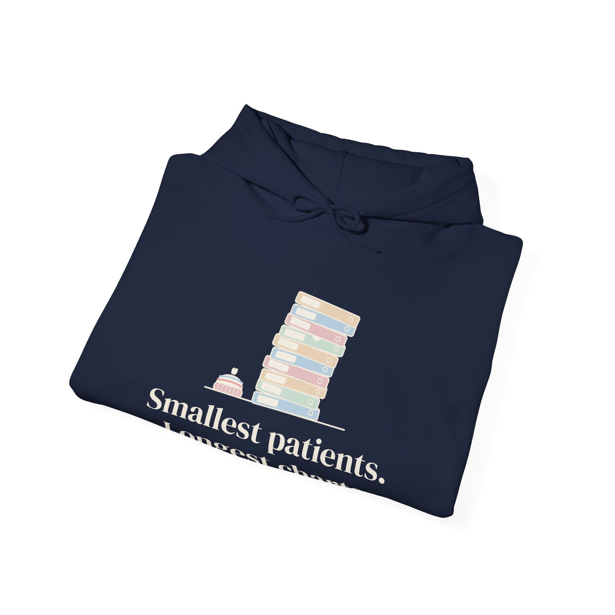 NICU Nurse Hoodie - Smallest Patients. Longest Charts. Neonatal Nurse Hooded Sweatshirt Gift
