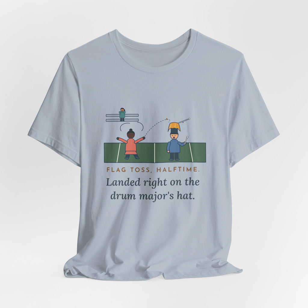 Color Guard Coach T-Shirt - Flag Toss at Halftime Landed on the Drum Major's Hat